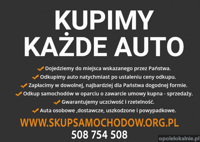 Skup samochodów za gotówkę Opole , Kędzierzyn - Koźle